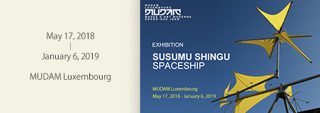 SUSUMU SHINGU - SPACESHIP May 17, 2018 - January 6, 2019